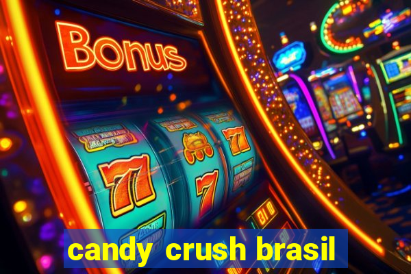 candy crush brasil